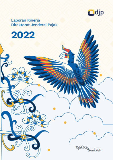 Laporan Kinerja DJP Tahun 2022  Direktorat Jenderal Pajak